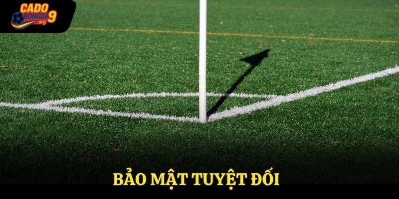 Bảo mật tuyệt đối