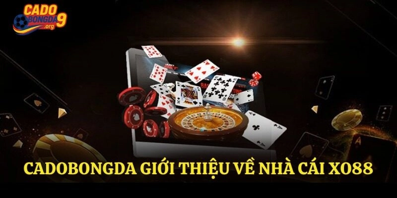 Cadobongda giới thiệu về nhà cái Xo88