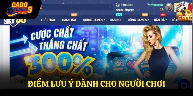 Điểm lưu ý dành cho người chơi