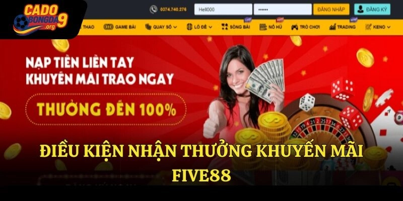 Điều kiện nhận thưởng khuyến mãi Five88