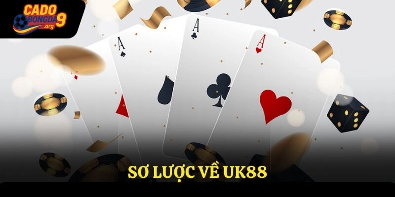 Sơ lược về Uk88