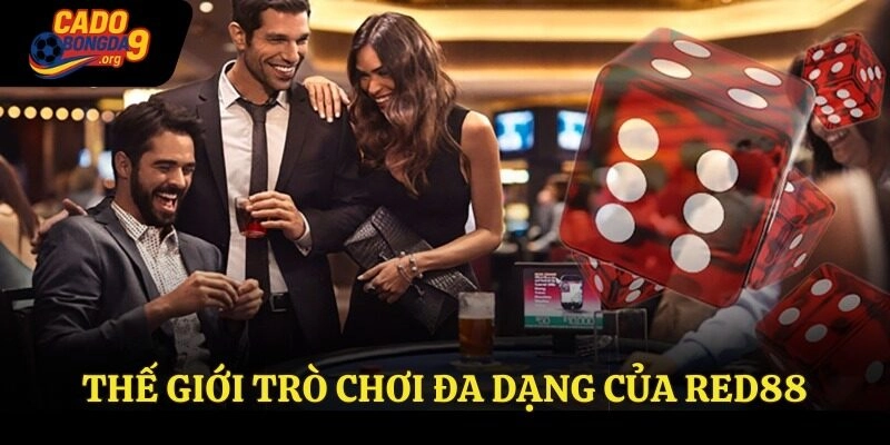 Thế giới trò chơi đa dạng của Red88