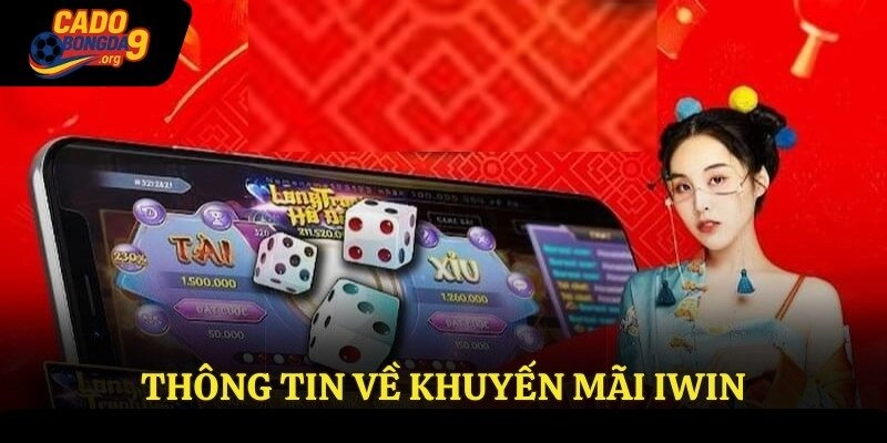Thông tin về khuyến mãi Iwin