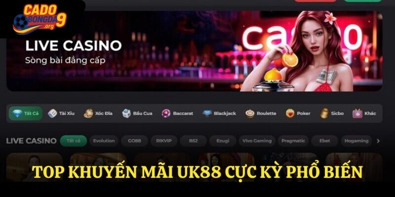 Top khuyến mãi UK88 cực kỳ phổ biến