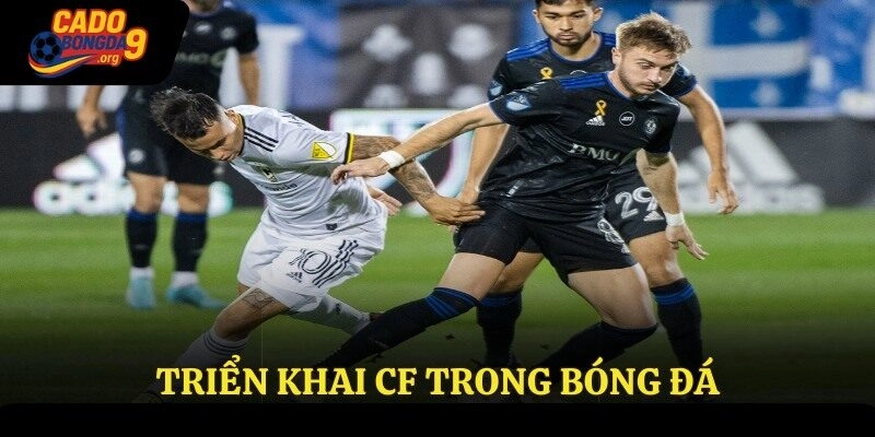 Triển khai CF trong bóng đá